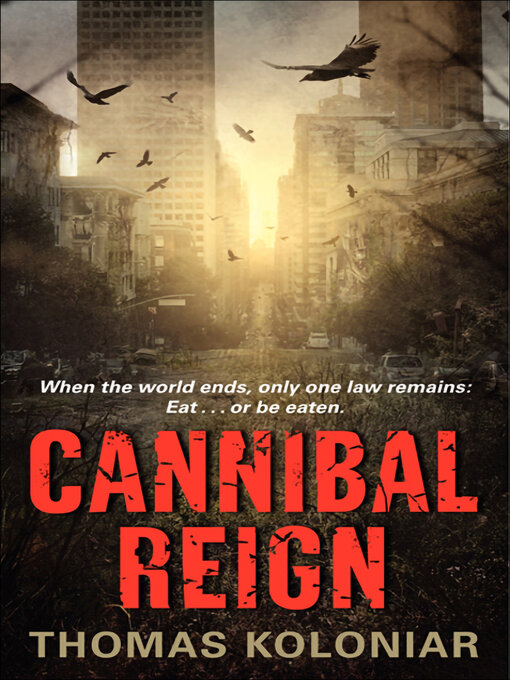 Title details for Cannibal Reign by Thomas Koloniar - Wait list
